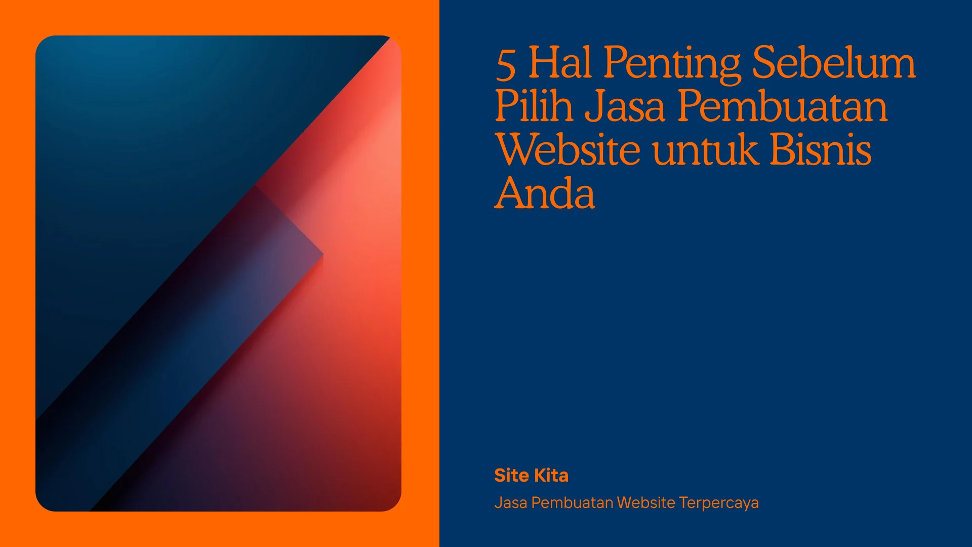 5 Hal Penting Sebelum Pilih Jasa Pembuatan Website untuk Bisnis